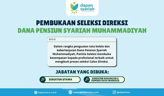 Lowker Sekaligus Ibadah! Dana Pensiun Syariah Muhammadiyah Buka Seleksi Calon Direksi